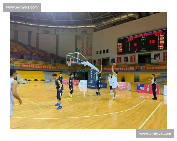昨日鏖战点燃全场激情篮球对决掀起赛季高潮成就城市荣耀梦想再燃
